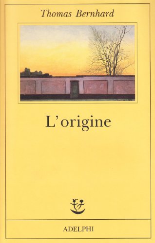 L'origine. Un accenno (9788845909009) by Bernhard, Thomas