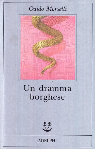 9788845909122: Un dramma borghese (Fabula)