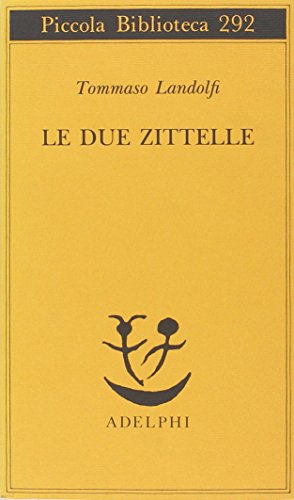Stock image for Le due zittelle for sale by Ammareal