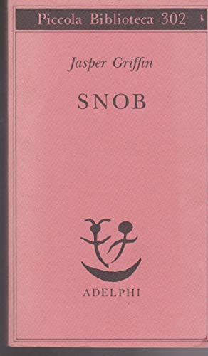 Beispielbild fr Snob (Piccola biblioteca Adelphi) zum Verkauf von medimops