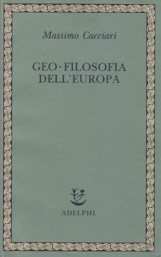 9788845910319: Geofilosofia dell'Europa (Saggi. Nuova serie)