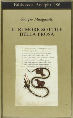 Il rumore sottile della prosa (Biblioteca Adelphi) (9788845910579) by Manganelli, Giorgio