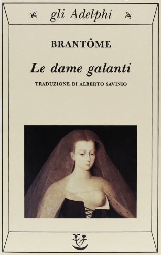 Stock image for Le dame galanti for sale by medimops