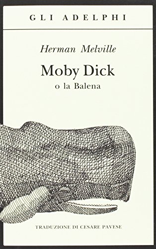 9788845910951: Moby Dick o la balena (Gli Adelphi)