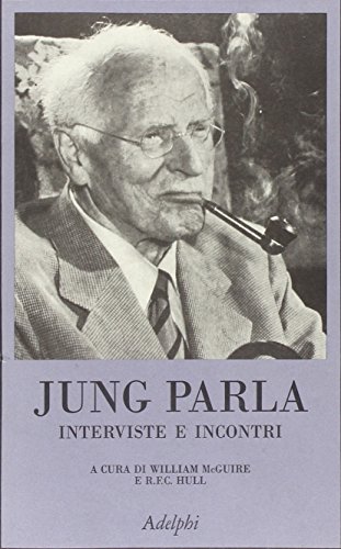 Imagen de archivo de Jung parla. Interviste e incontri Mcguire, W.; Hull, R. F. and Bottini, A. a la venta por leonardo giulioni