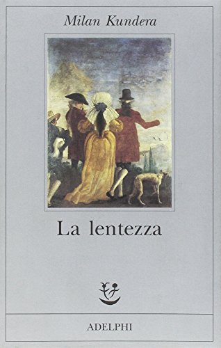 Stock image for La lentezza for sale by Bookmans