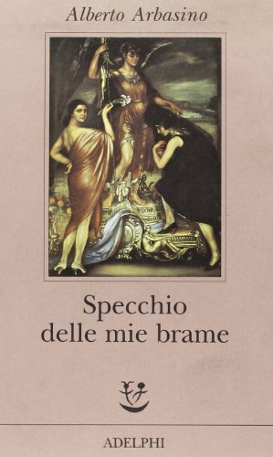 Beispielbild fr Specchio delle mie brame zum Verkauf von WorldofBooks