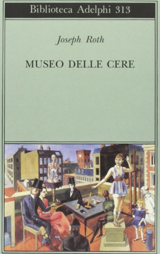 9788845911804: Museo delle cere. Figure e sfondi (Biblioteca Adelphi)