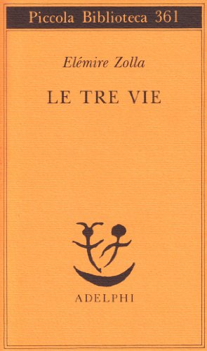 9788845911828: Le tre vie. Soluzioni sovrumane in terra indiana (Piccola biblioteca Adelphi)