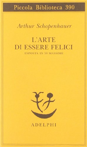 Stock image for L'arte di essere felici esposta in 50 massime for sale by WorldofBooks