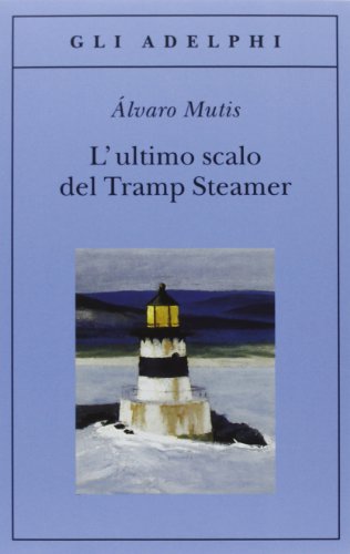 Stock image for L'ultimo Scalo Del Tramp Steamer for sale by Chequamegon Books
