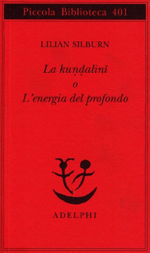 Imagen de archivo de La kundalini o l'energia del profondo a la venta por Revaluation Books