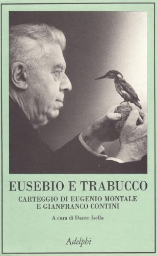 Eusebio e Trabucco (La collana dei casi) (Italian Edition) (9788845913426) by Montale, Eugenio