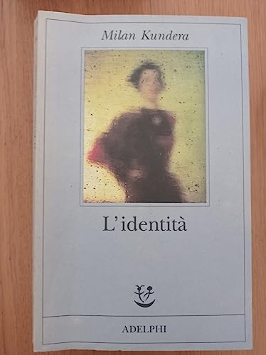 L'identità - Kundera, Milan