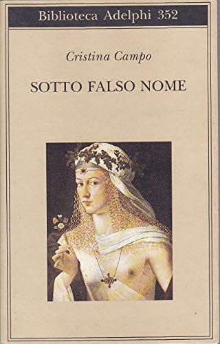 9788845913563: Sotto falso nome (Biblioteca Adelphi) (Italian Edition)