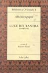 9788845914256: Luce dei tantra. Tantraloka (Biblioteca orientale)