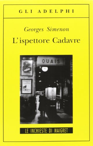 L'ispettore Cadavre - Simenon, Georges