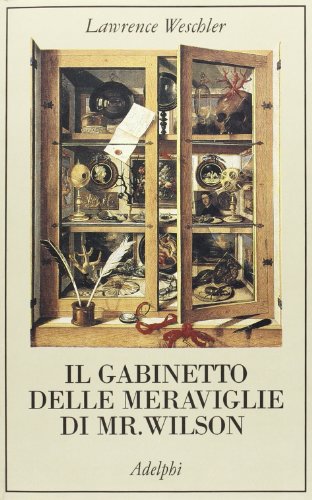 Il gabinetto delle meraviglie di mr. Wilson (9788845914867) by Weschler, Lawrence