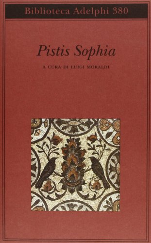 Beispielbild fr Pistis Sophia zum Verkauf von Revaluation Books