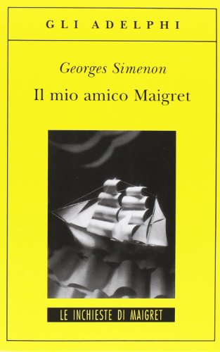 Beispielbild fr Il mio amico Maigret zum Verkauf von WorldofBooks