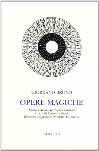 Opere magiche (9788845915093) by Bruno, Giordano