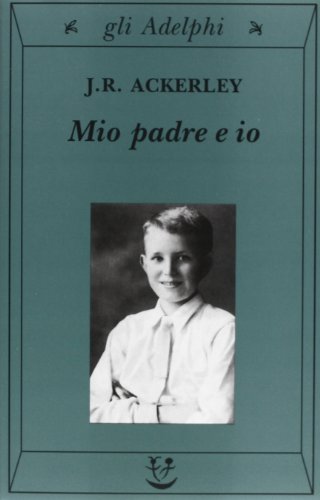 9788845915253: Mio padre e io (Gli Adelphi)