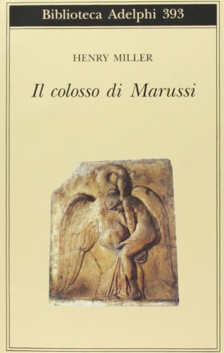 Il colosso di Marussi (9788845915505) by Henry Miller