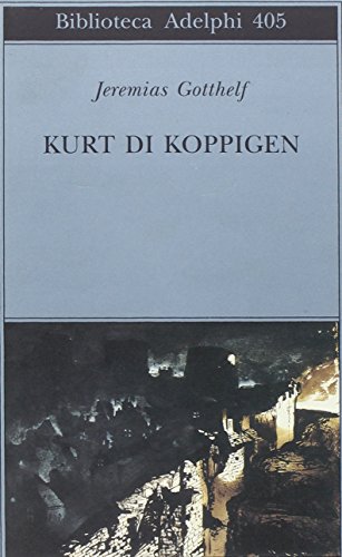 Kurt di Koppigen (9788845915956) by Jeremias Gotthelf