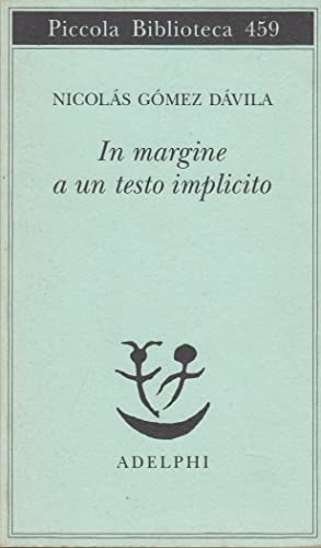 Beispielbild fr In margine a un testo implicito. Piccola Biblioteca Adelphi 459 zum Verkauf von Antiquariaat Schot