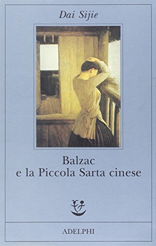 Stock image for Balzac e la Piccola Sarta cinese for sale by WorldofBooks