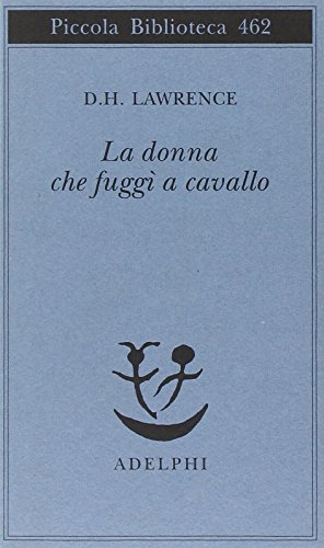 9788845916205: La donna che fugg a cavallo (Piccola biblioteca Adelphi)