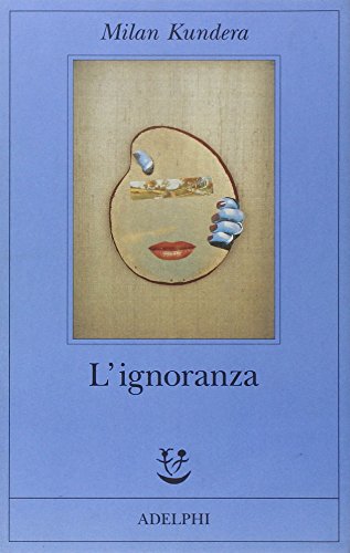 Beispielbild fr L'ignoranza zum Verkauf von libreriauniversitaria.it