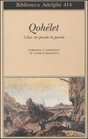 9788845916502: Qohlet. Colui che prende la parola (Biblioteca Adelphi)