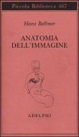 Imagen de archivo de Anatomia dell'immagine a la venta por libreriauniversitaria.it