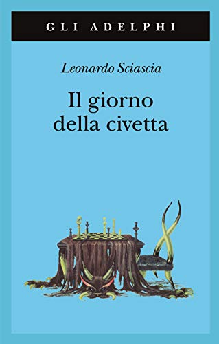 Stock image for Il giorno della civetta (Gli Adelphi) (Italian Edition) for sale by GF Books, Inc.