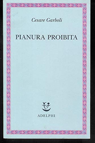 Pianura Proibita (9788845916977) by Cesare Garboli