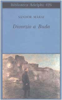 9788845917035: Divorzio a Buda (Biblioteca Adelphi)