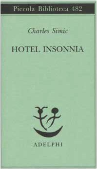 Hotel Insonnia (9788845917134) by Simic, Charles