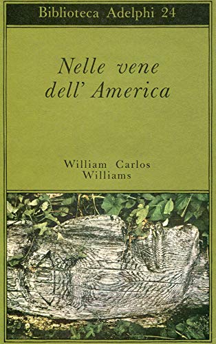 Nelle vene dell'America (9788845917158) by WILLIAMS, William Carlos
