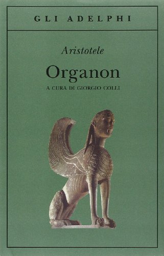 9788845917554: Organon (Gli Adelphi)