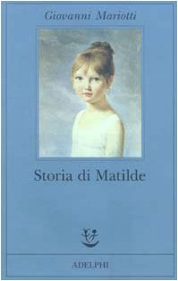 Beispielbild fr Storia di Matilde zum Verkauf von medimops