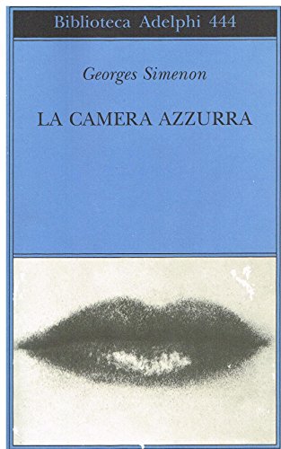 La camera azzurra - Simenon, Georges: 9788845917868 - AbeBooks