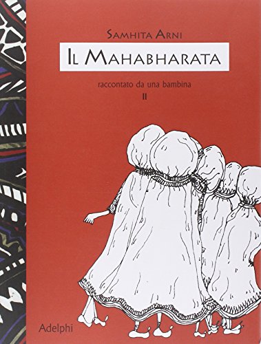 Beispielbild fr Il Mahabharata raccontato da una bambina zum Verkauf von WorldofBooks