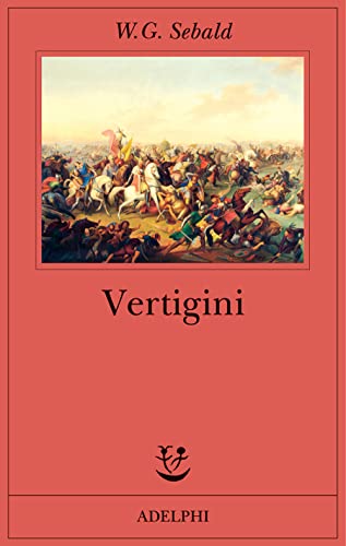 Vertigini (9788845918216) by Sebald, Winfried G.