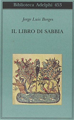 Stock image for IL LIBRO DI SABBIA A Cura Di Tommaso Scarano Traduzione Di Ilide Carmignani for sale by Zane W. Gray, BOOKSELLERS
