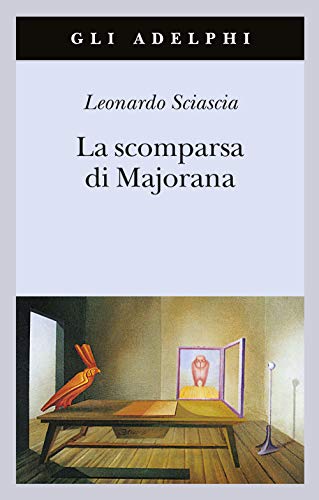 9788845918711: La scomparsa di Majorana (Gli Adelphi)