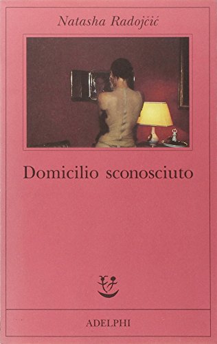 Stock image for Domicilio Sconosciuto for sale by Hamelyn