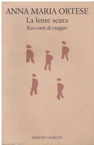 Stock image for La lente scura. Scritti di viaggio for sale by libreriauniversitaria.it