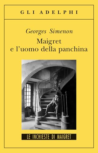 Maigret e l'uomo della panchina - Simenon, Georges