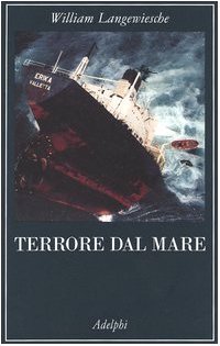 Terrore dal mare (9788845919459) by Langewiesche, William